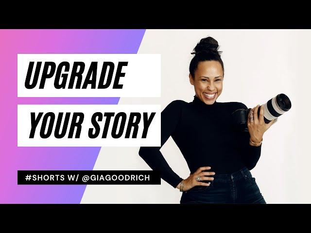 UPGRADE YOUR STORY #shorts