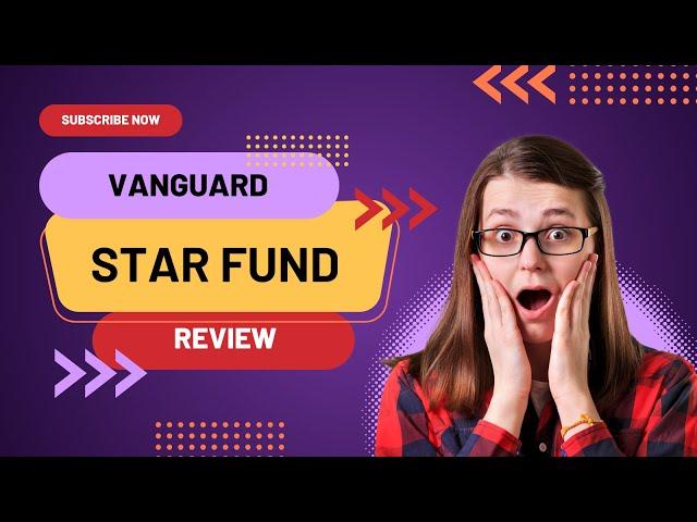 Vanguard STAR Fund Review