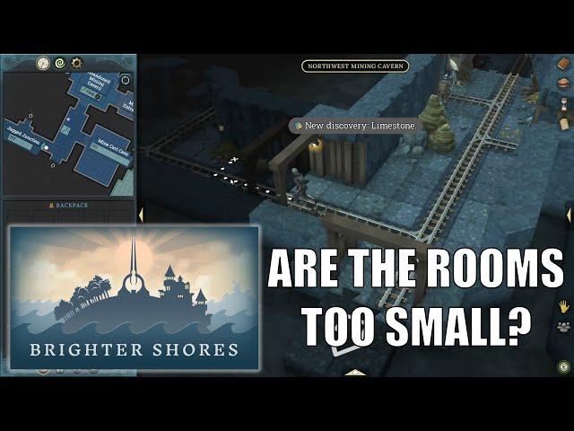 Brighter Shores - Are the rooms TOO SMALL?