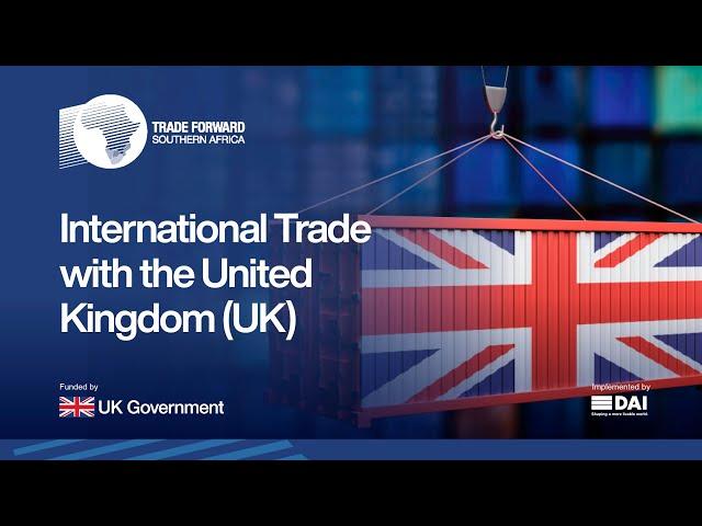 International Trade with the United Kingdom (UK)