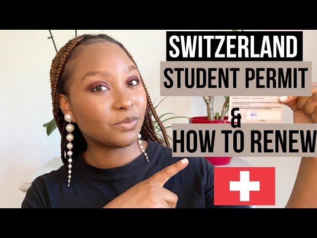 Switzerland Student Permit & How to Apply for Renewal