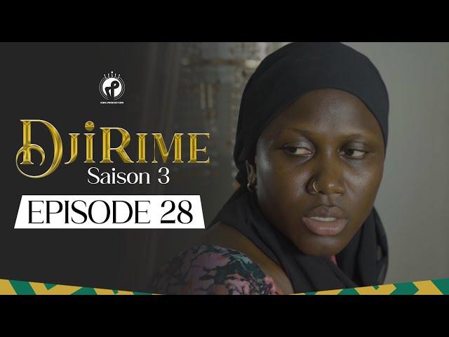 Série - Djirime - Saison 3 - Episode 28