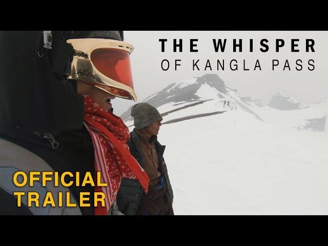 The Whisper of Kangla Pass Documentary - Official Trailer