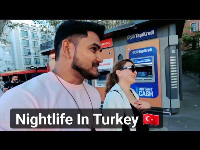 Turkey  Istanbul Nightlife | Must watch