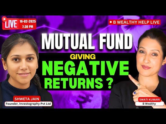 Is Your Mutual Fund Losing Money? You must listen to this. | B Wealthy Help Live