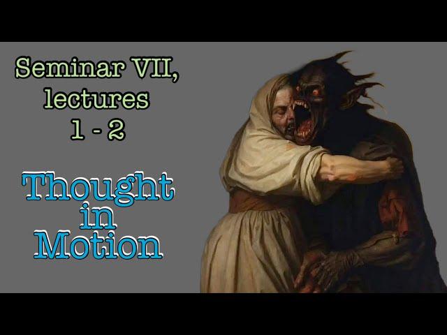 Intro to The Ethics of Psychoanalysis | Seminar 7 | Jacques Lacan