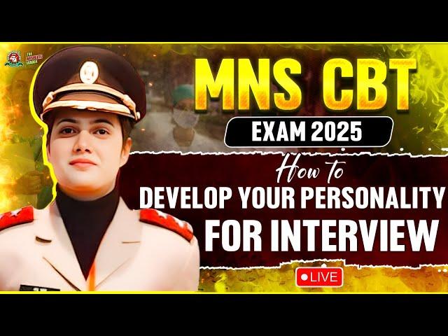 MNS CBT Exam 2025 Interview Session How to Develop Your Personality for Interview |Best MNS Coaching