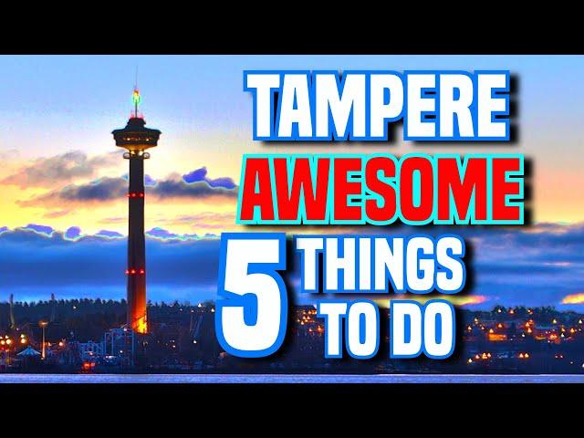 Visit Tampere - 5 Places You Absolutely Need to Check Out!