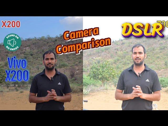 Vivo X200 vs DSLR Camera Comparison