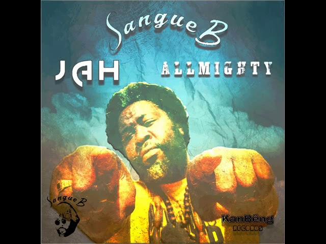 Sangue B - Jah Allmighty (Official Audio 2018) (KanBeng Records) (July 2018)