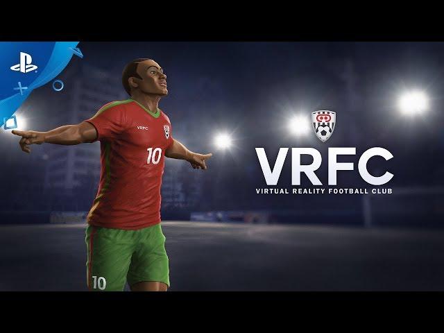 VRFC Virtual Reality Football Club - Launch Trailer | PS VR