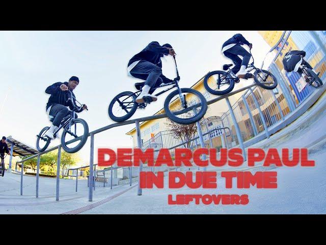 DEMARCUS PAUL - IN DUE TIME - LEFTOVERS