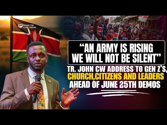 AN ARMY IS RISING,WE WILL NOT BE SILENT || TR. JOHN CW SPEAK AHEAD OF JUNE 25 DEMONSTRATIONS