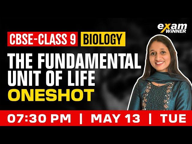 CBSE Class 9 Biology | The Fundemental Unit Of Life | Oneshot | Exam Winner