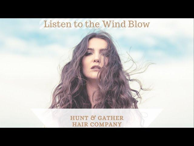 Listen to the Wind Blow-Fall/Winter 2017