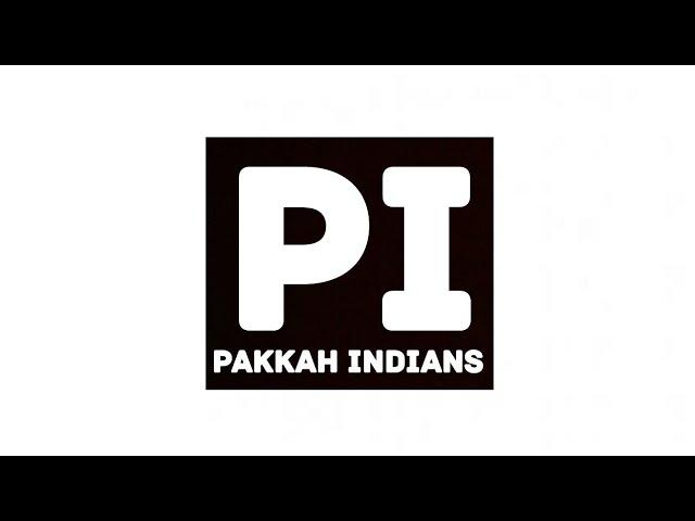 Pakkah Indians YouTube Channel Supportings People (Pakka Indians)