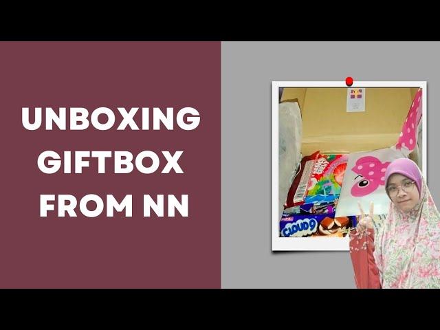 UNBOXING GIFTBOX FROM NN !