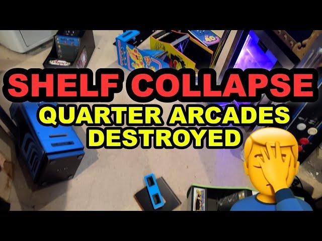 Shelf Collapse Quarter Arcades destroyed