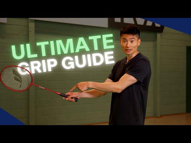The ULTIMATE Badminton GRIP Tutorial You NEED