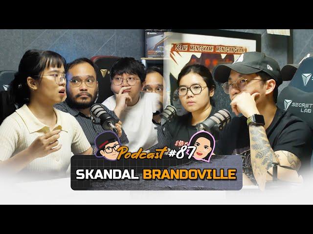 Skandal Brandoville | Podcast Q&A Eps. 87