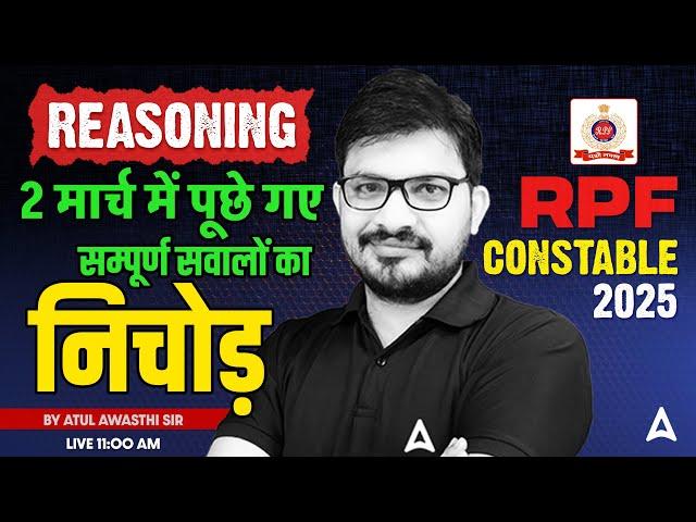 RPF Constable 2025 | RPF Constable Reasoning Most Expected Questions | Reasoning By Atul Sir