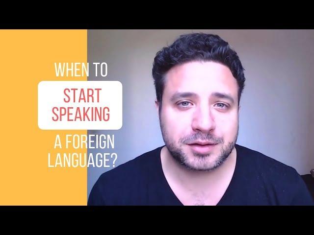 When to start speaking a foreign language?