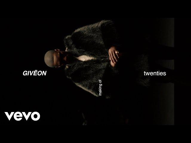 GIVĒON - TWENTIES (Behind The Scenes)