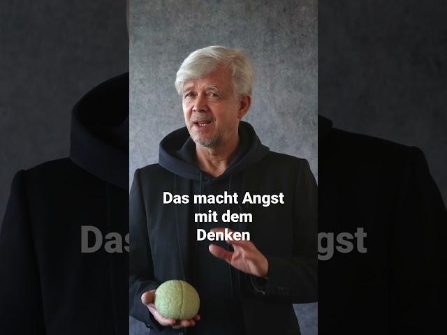 Das macht Angst mit dem Denken