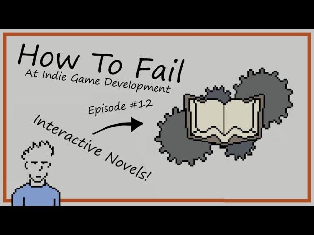 How to Fail at Interactive Novel Games