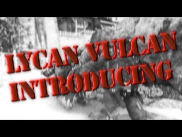 Lycan Vulcan Introducing by lycan kixe