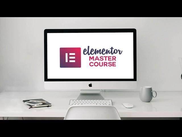 Elementor Master Course: Make a Wordpress Website