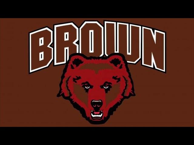 Brown University Fight Song - “Ever True to Brown”