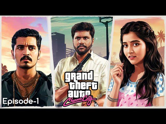 GTA Chennai city | Episode 1 | Gaming Series | Velujazz