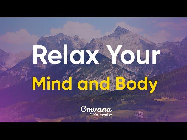 Calming Meditation Music to Relax the Mind and Body