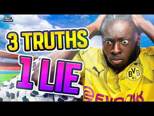 3 TRUTHS, 1 LIE made us LOSE OUR MINDS  THE HARDEST FOOTBALL QUIZ