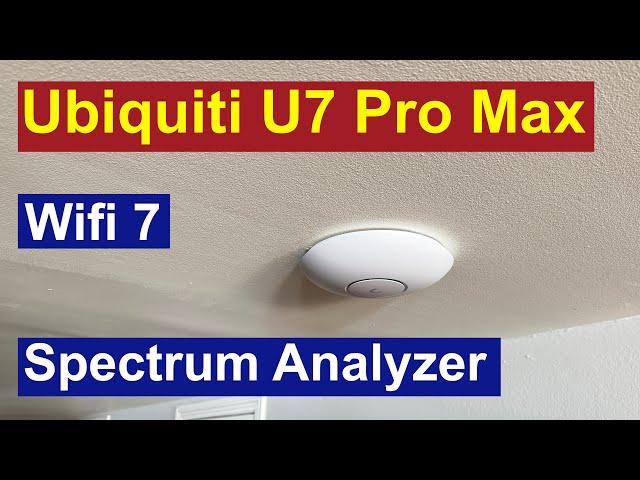 Ubiquiti's U7 Pro Max Wifi 7 Access Point - Supercharge Your Wifi