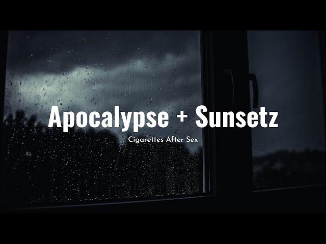 apocalypse & sunsetz but you need a break from life (slowed, rain sounds)