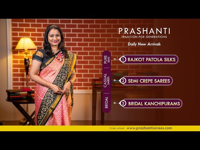 Rajkot Patola Silks | Bridal Kanchipurams | Semi Crepes | Prashanti | 19 Nov 24