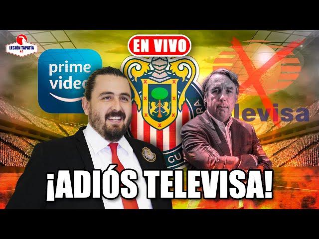 Televisa SE VA DE CHIVAS / Transmitieron su último partido, llega AMAZÓN