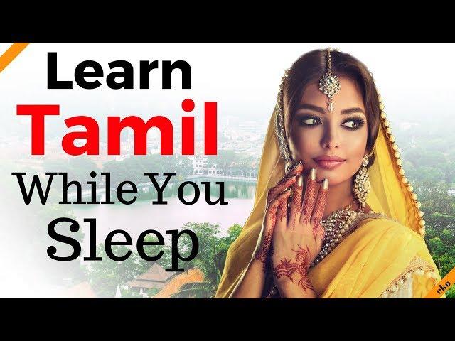 Learn Tamil While You Sleep   Most Important Tamil Phrases and Words  English/Tamil (8 Hours)