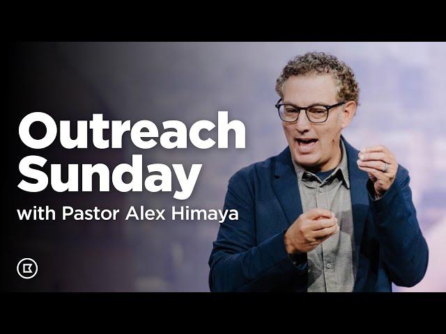 Outreach Sunday at BattleCreek Church with Alex Himaya