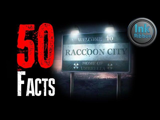 50 Facts about Raccoon City