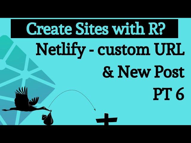 Netlify Custom URL and New Post with RStudio Blogdown Hugo