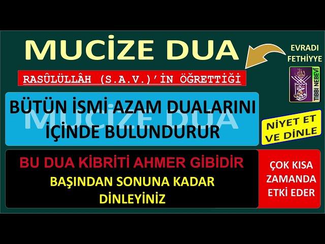 MUCİZE DUASI - BÜTÜN İSMİ AZAM DUALARINI İÇİNDE BULUNDURAN 2. MUCİZE DUA -EVRADI FETHİYYE