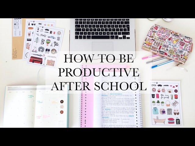 How To Be Productive After School - STUDY TIPS