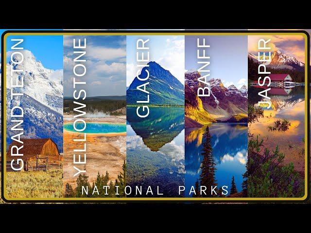 Grand Teton Yellowstone Glacier Banff & Jasper