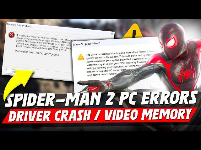 Fix Spider Man 2 Driver Crash Error & Video Memory Error | Spider Man 2 PC Crashes Fix 