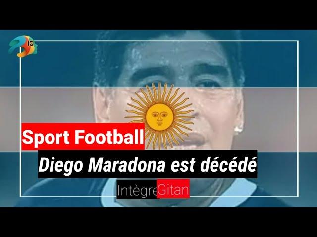 Maradona Diego est décédé d'une crise cardiaque| Intègre gitan