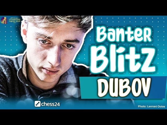 Banter Blitz with Daniil Dubov