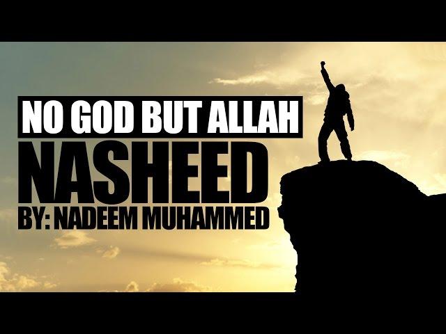 No God But Allah - EXCLUSIVE NASHEED